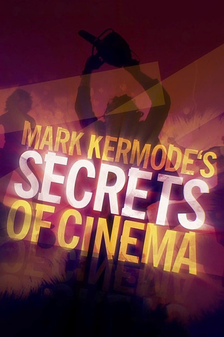 Mark Kermode’s Secrets of Cinema (2018)