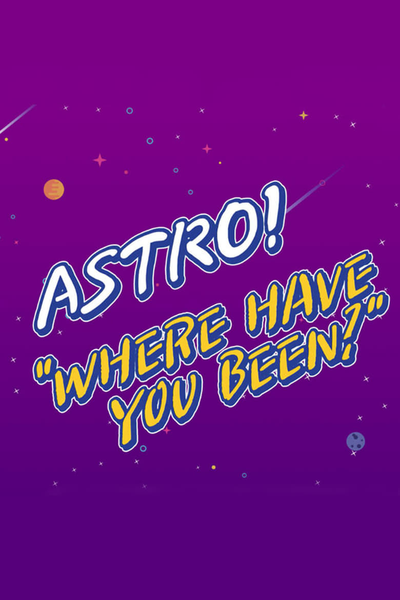 ASTRO “Where Have You Been?” (2018)