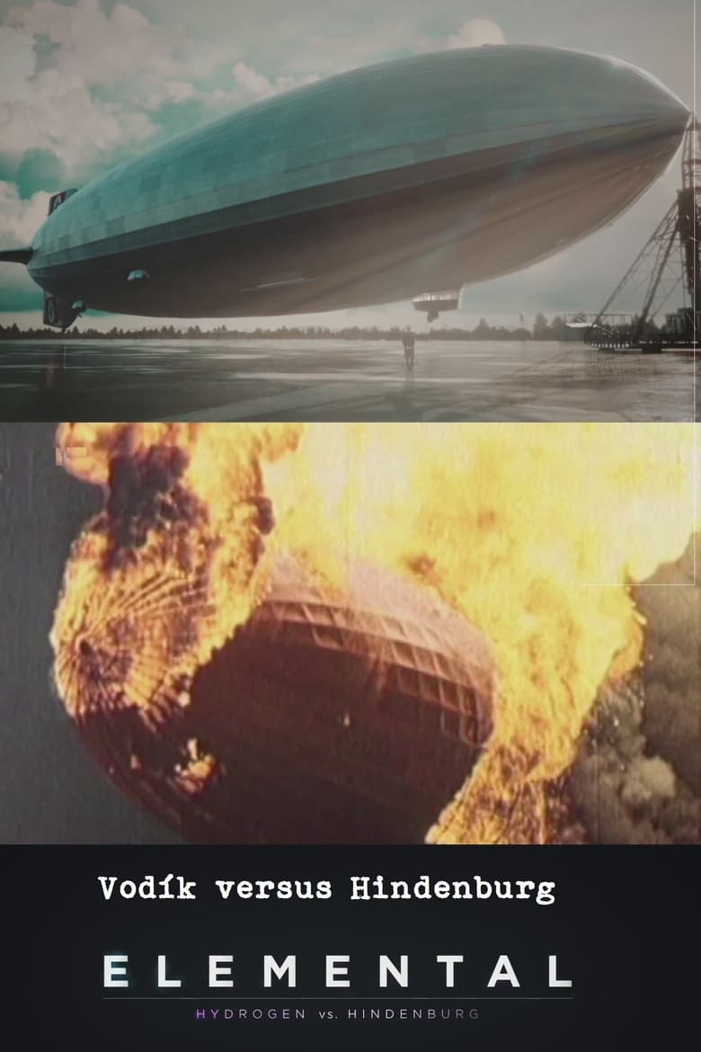 Elemental: Hydrogen vs. Hindenburg (2018)