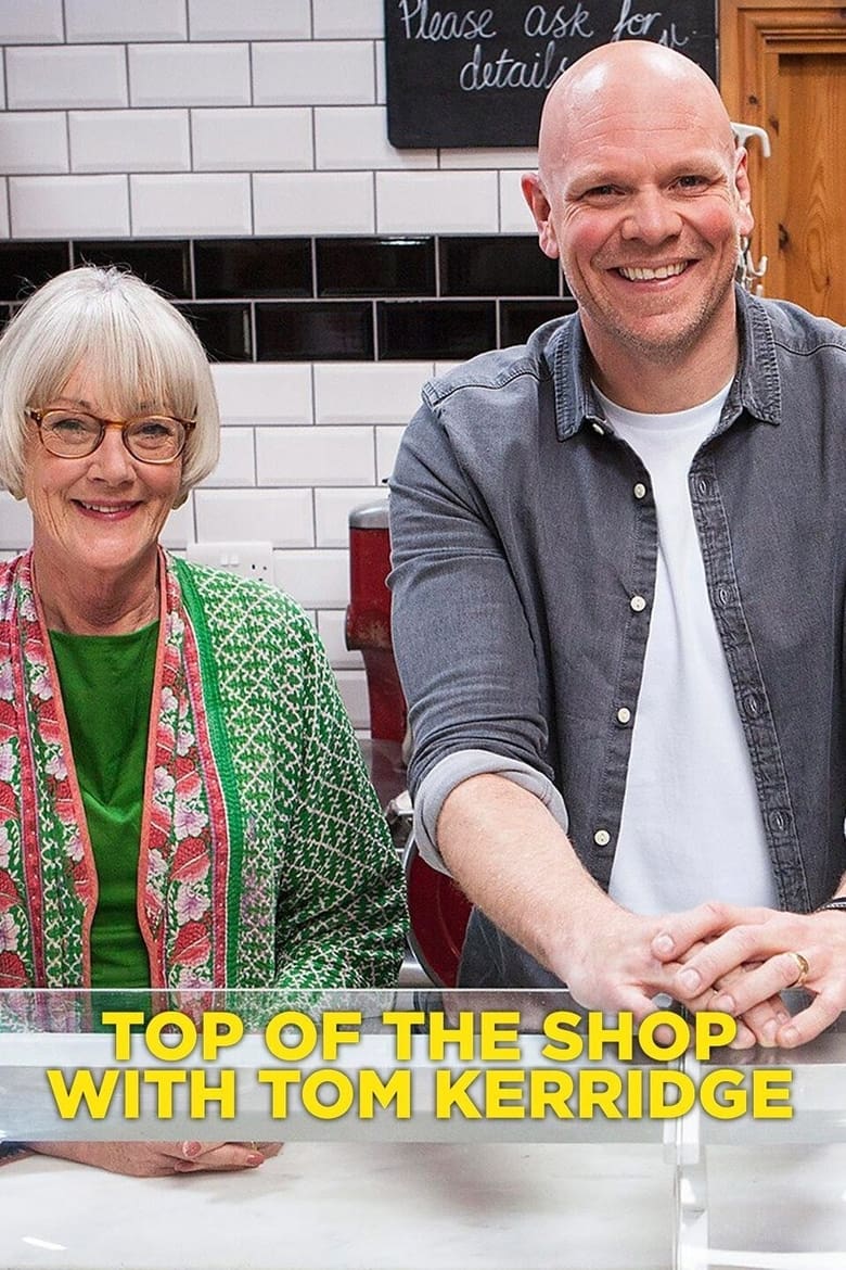 Top of the Shop with Tom Kerridge (2018)