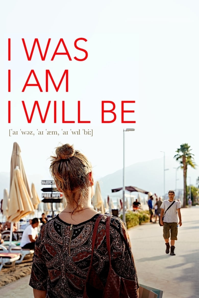 I Was, I Am, I Will Be (2019)