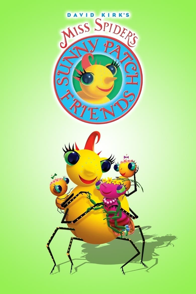 Miss Spider’s Sunny Patch Friends (2004)