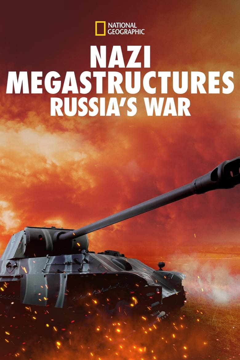 Mega-Projekte der Nazis: Russlands Krieg (2018)
