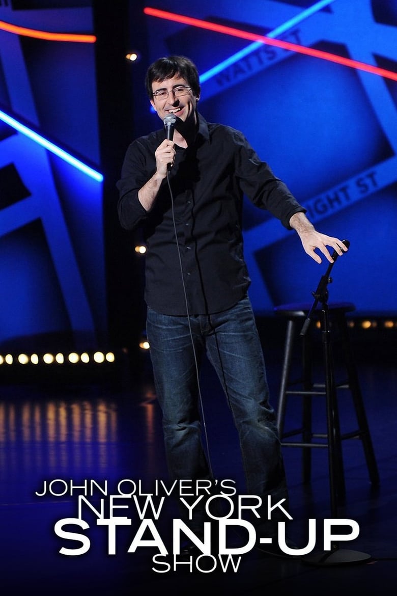 John Oliver’s New York Stand-Up Show (2010)