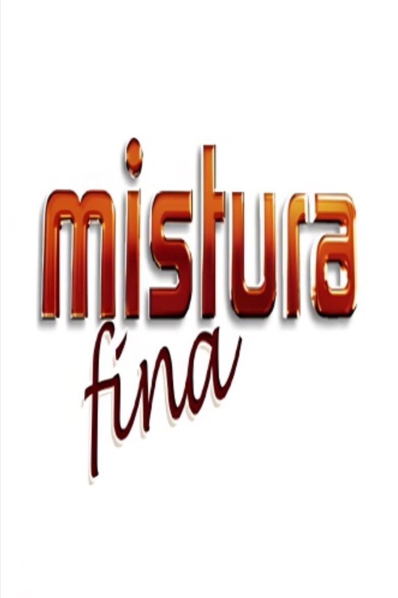 Mistura Fina (2004)
