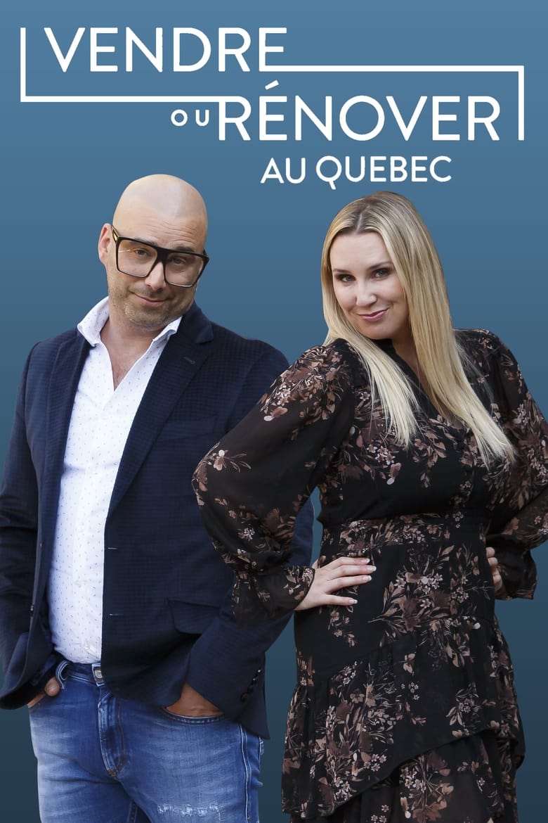 Vendre ou rénover au Québec (2017)