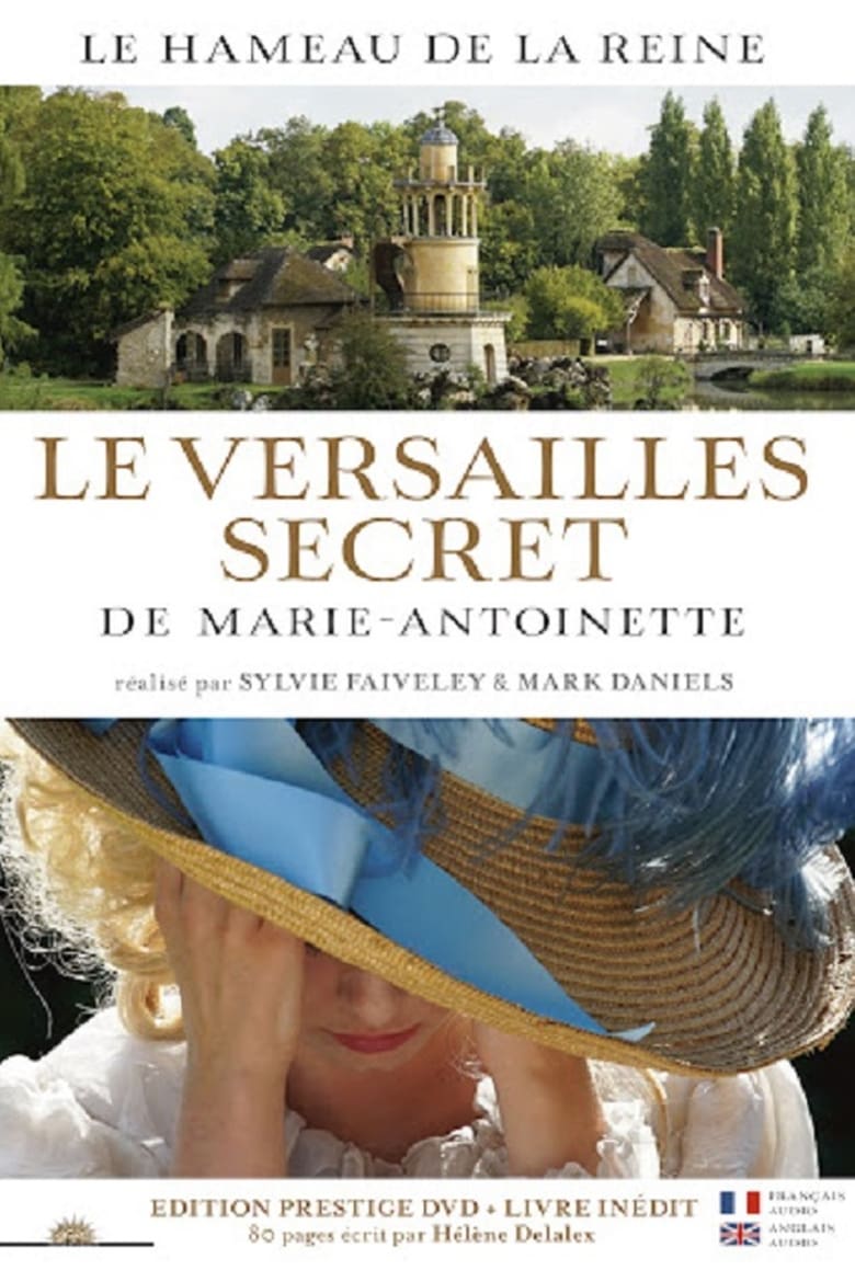 The Secret Versailles of Marie-Antoinette (2018)