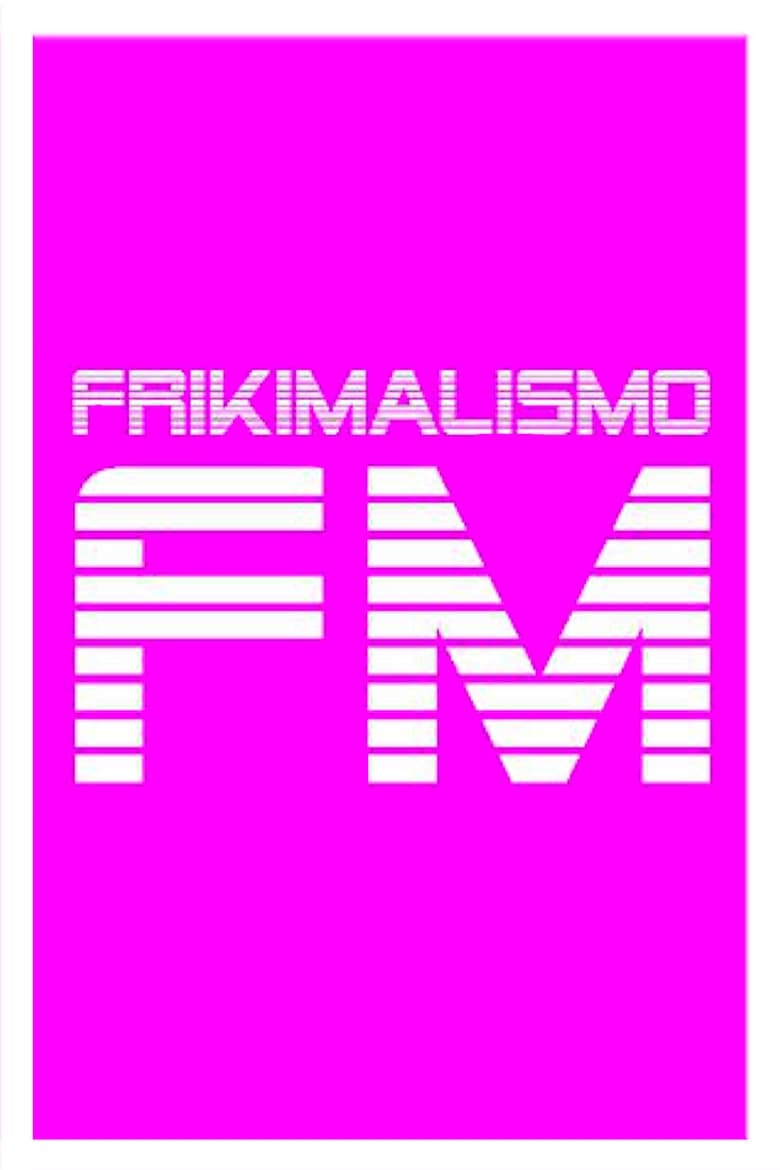 Frikimalismo FM (2017)