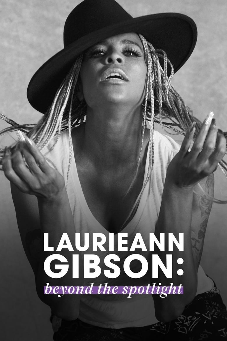 Laurieann Gibson: Beyond the Spotlight (2018)