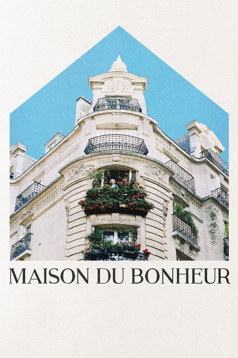 Maison du Bonheur (2018)