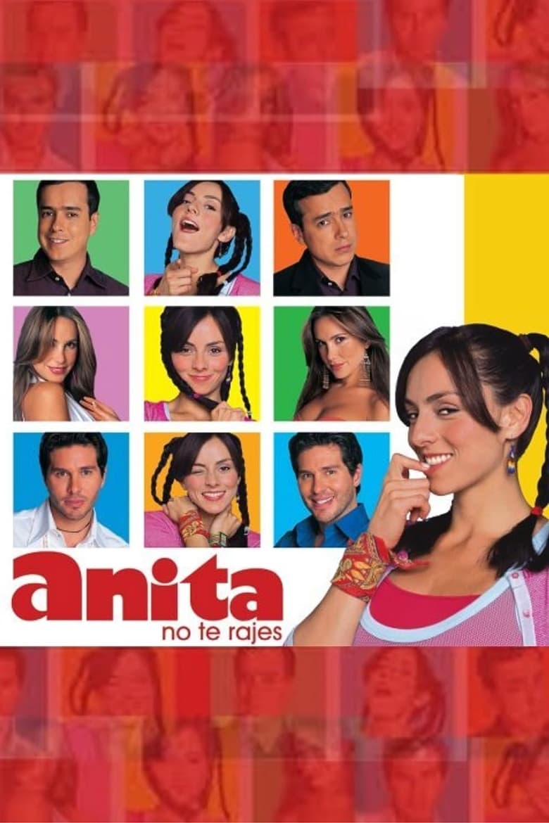 ¡Anita, no Te Rajes! (2004)