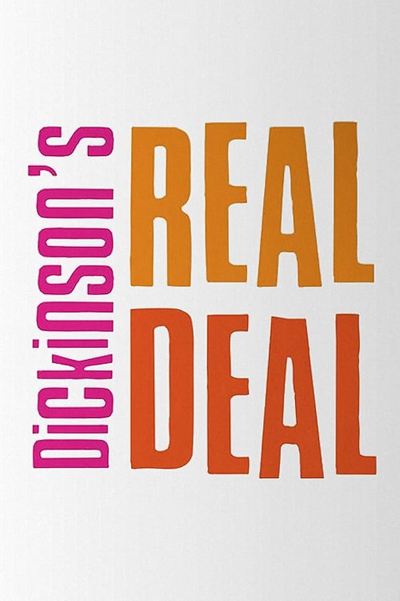 Dickinson’s Real Deal (2006)