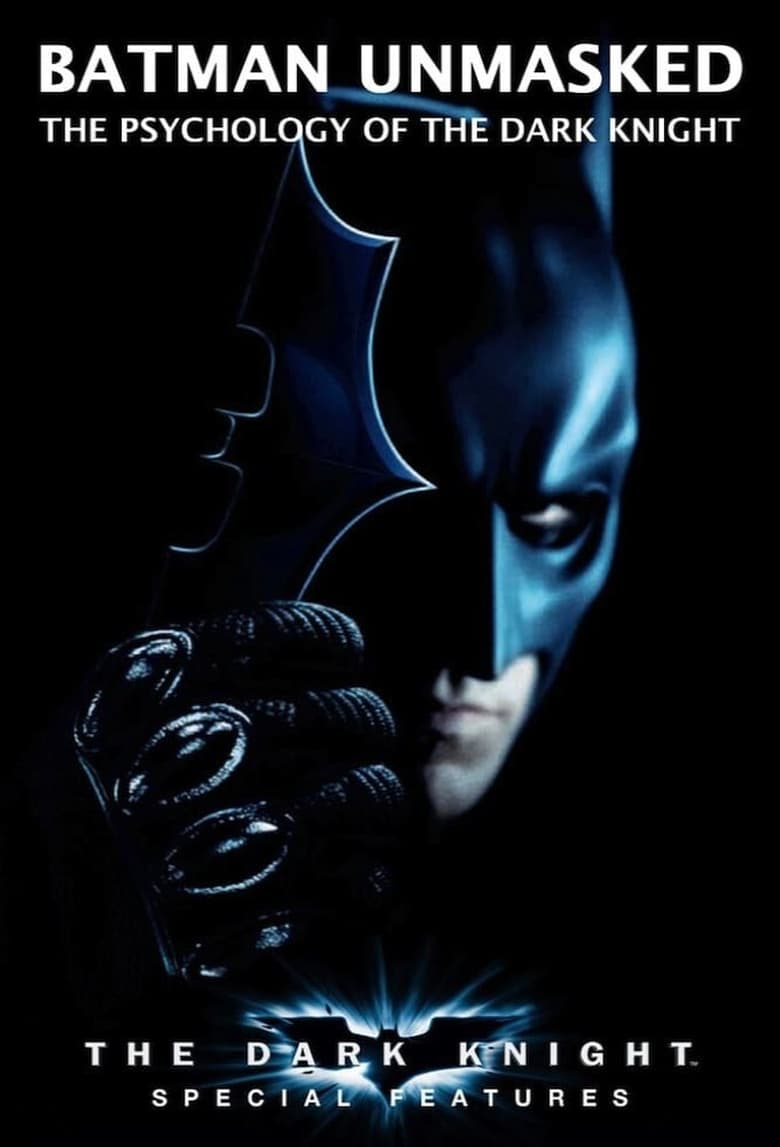 Batman Unmasked: The Psychology of ‘The Dark Knight’ (2008)