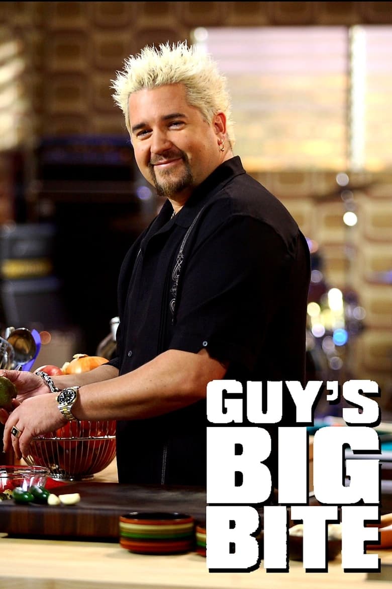 Guy’s Big Bite (2006)