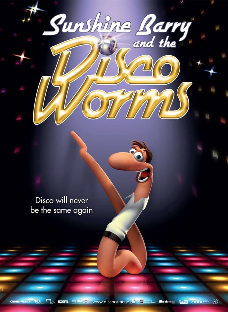 Sunshine Barry & the Disco Worms (2008)