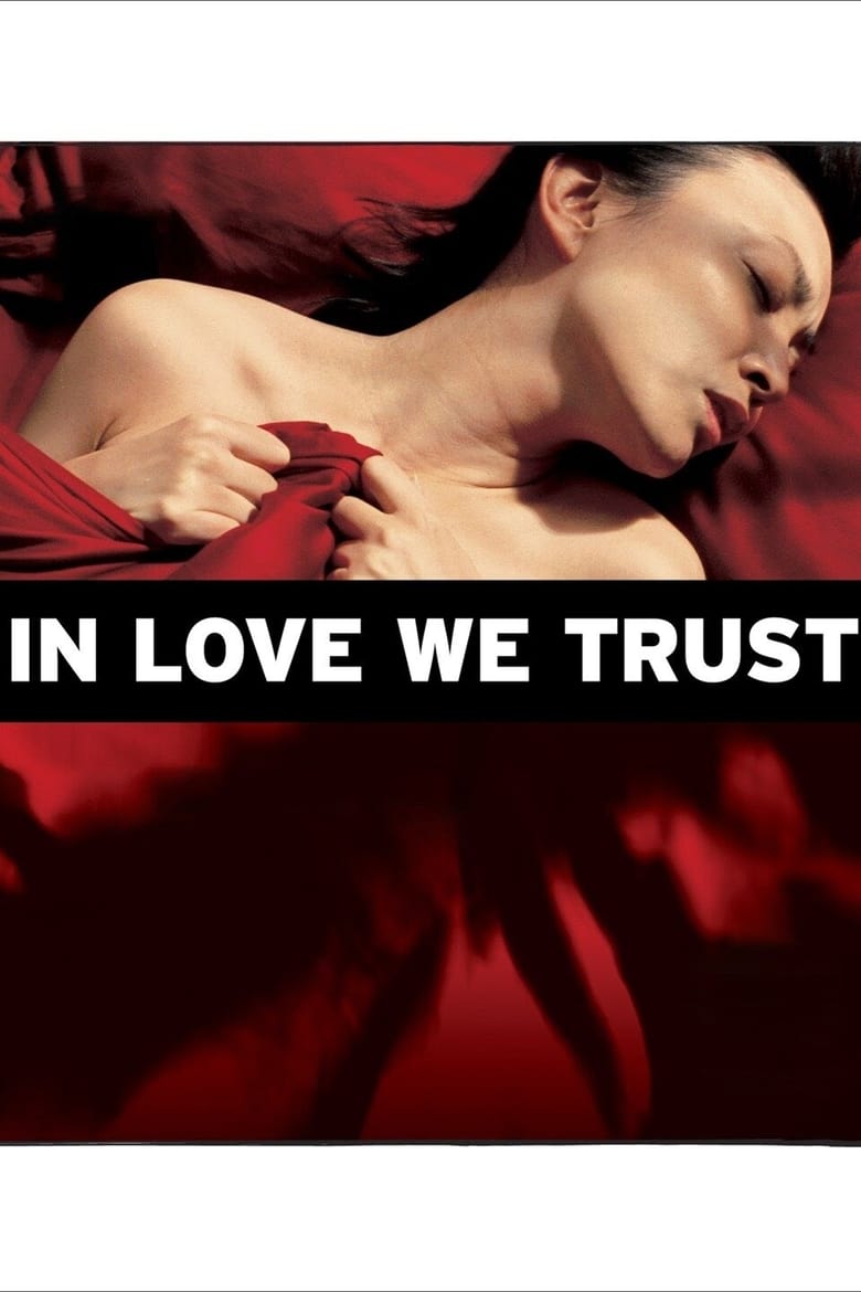 In Love We Trust (2008)