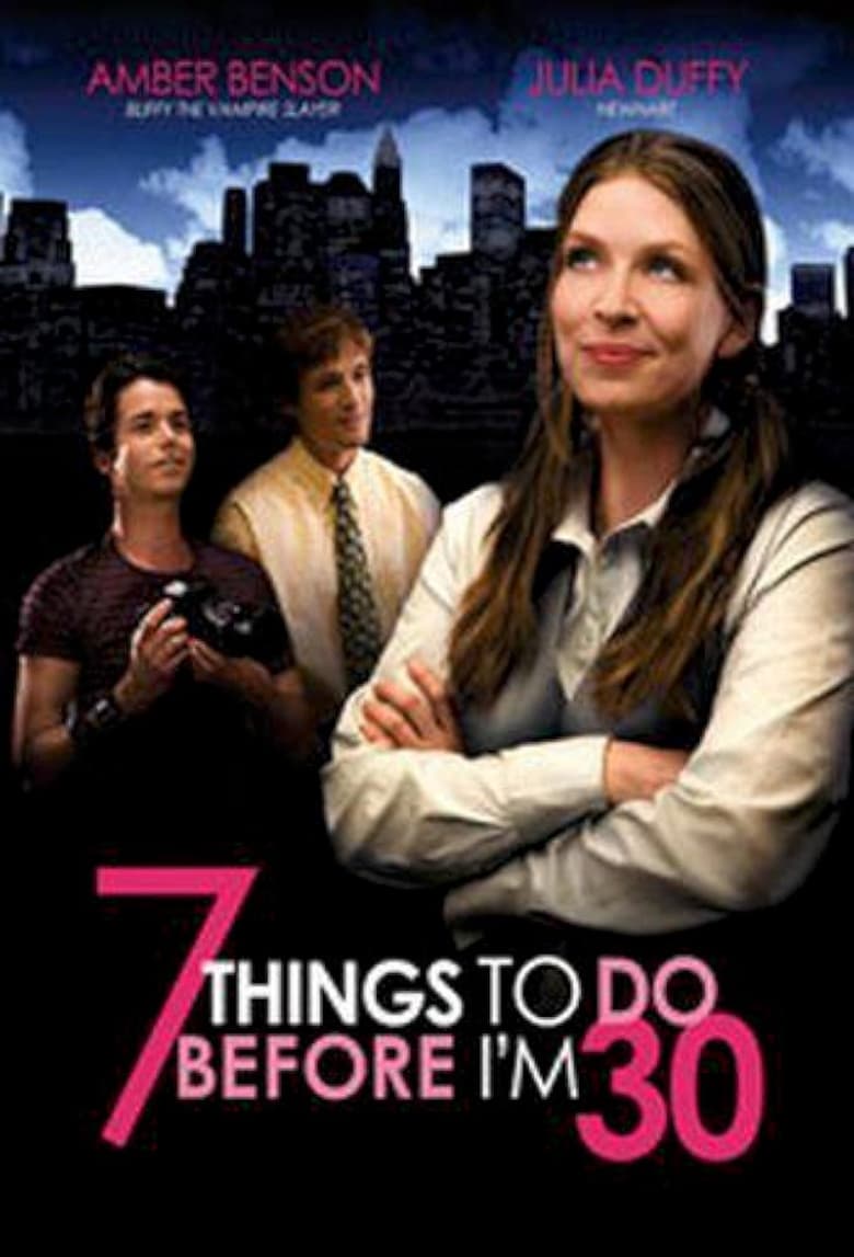7 Things To Do Before I’m 30 (2008)