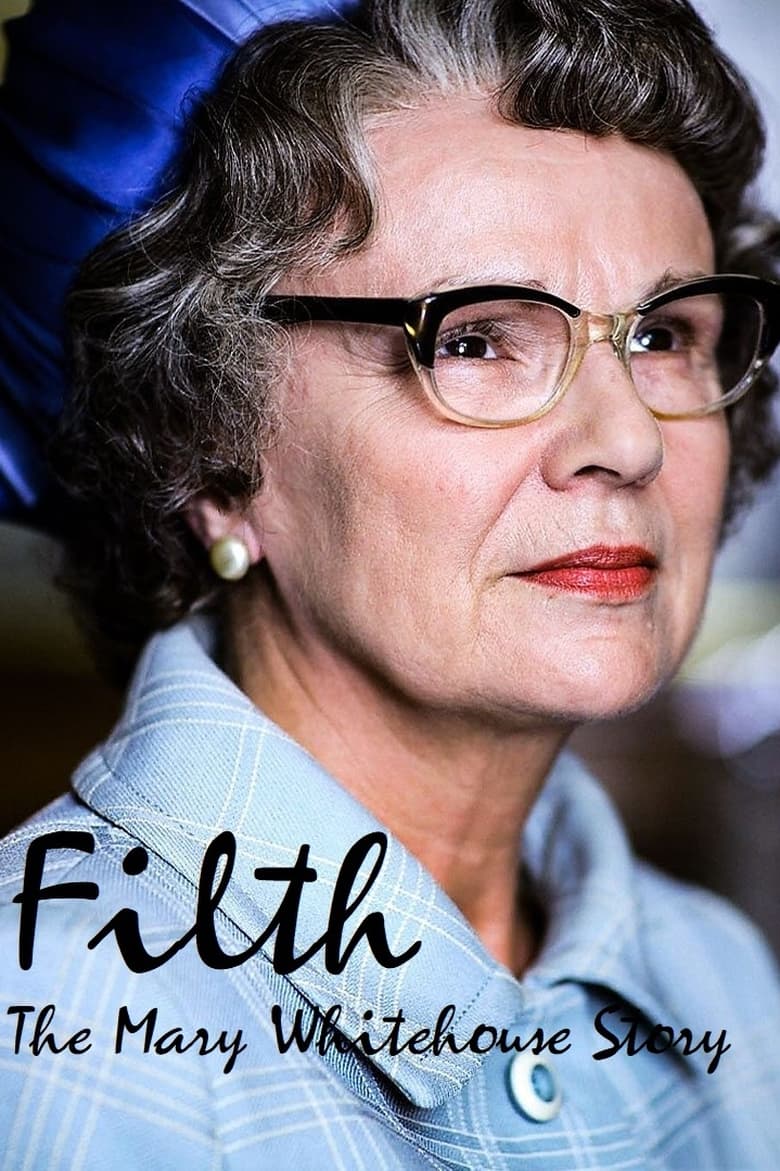 Filth: The Mary Whitehouse Story (2008)