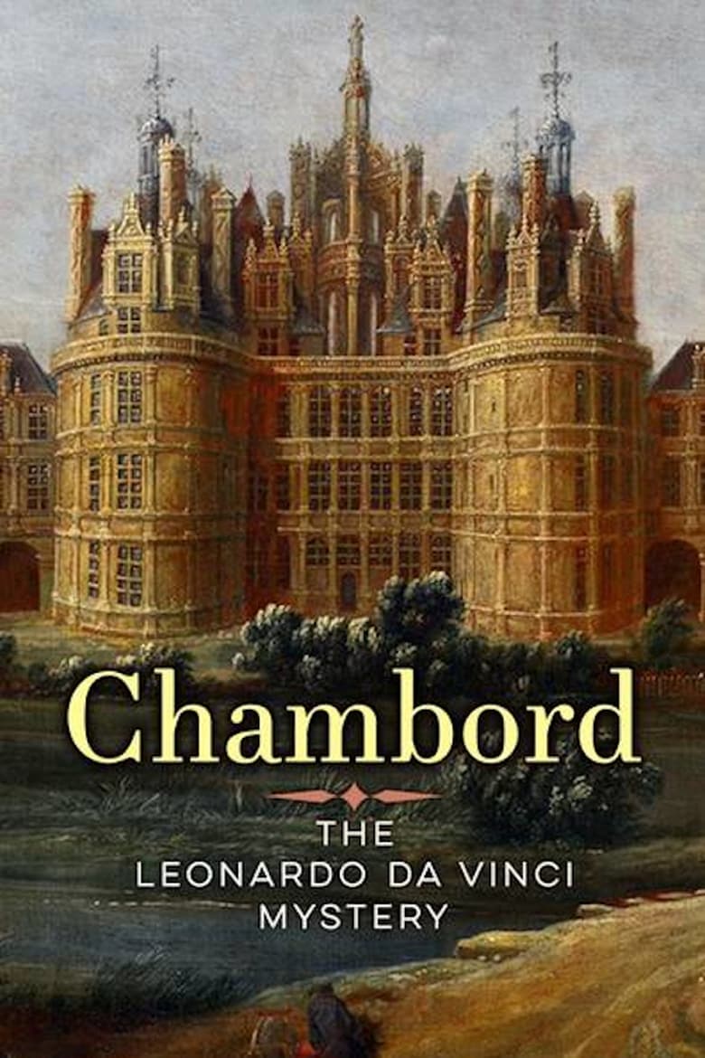 Chambord: The Leonardo Da Vinci Mystery (2018)