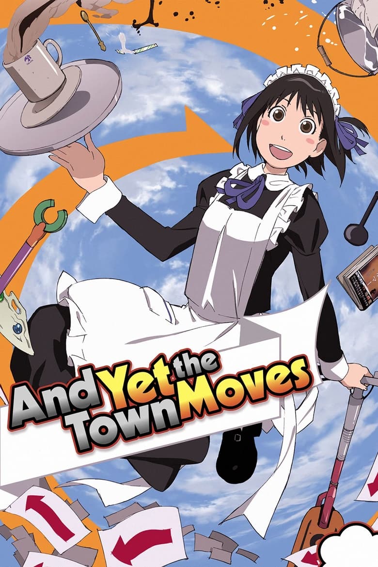 And Yet the Town Moves (2010)