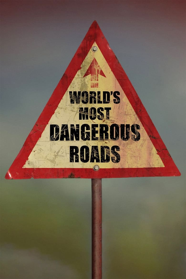 World’s Most Dangerous Roads (2011)