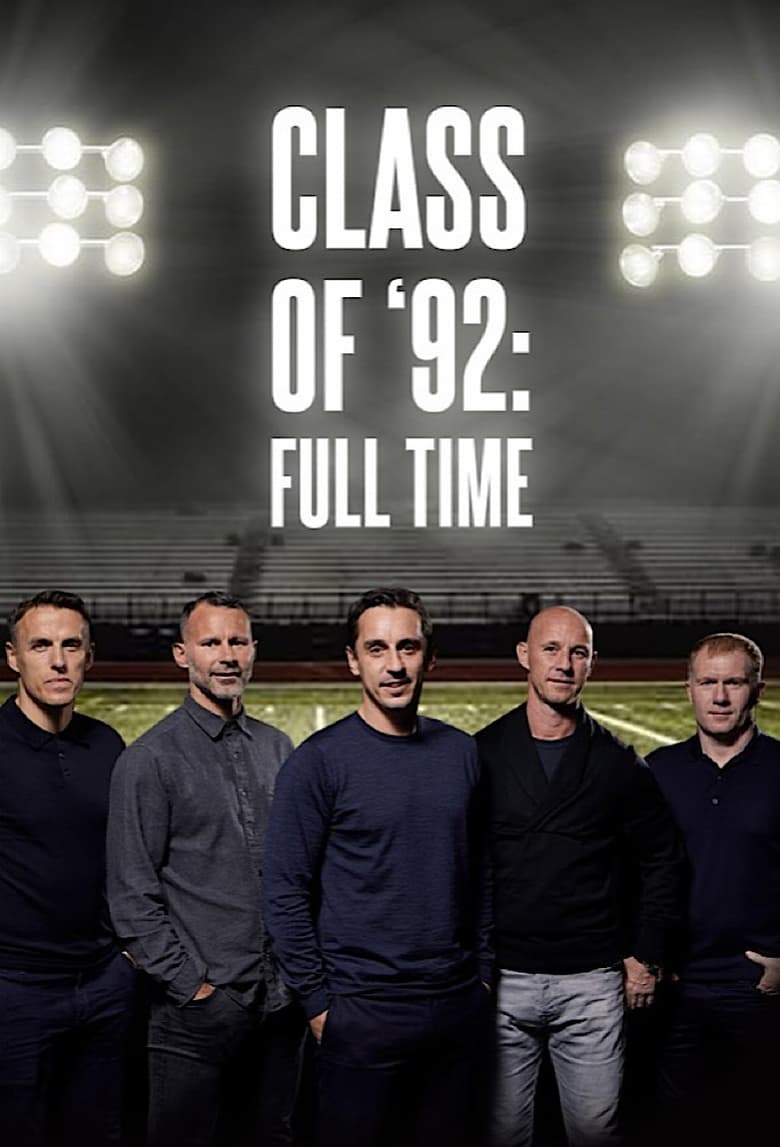 Class of ’92: Full Time (2017)