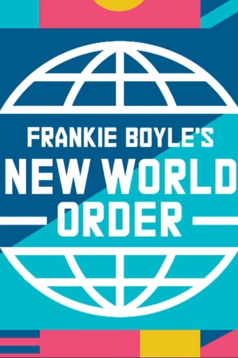 Frankie Boyle’s New World Order (2017)