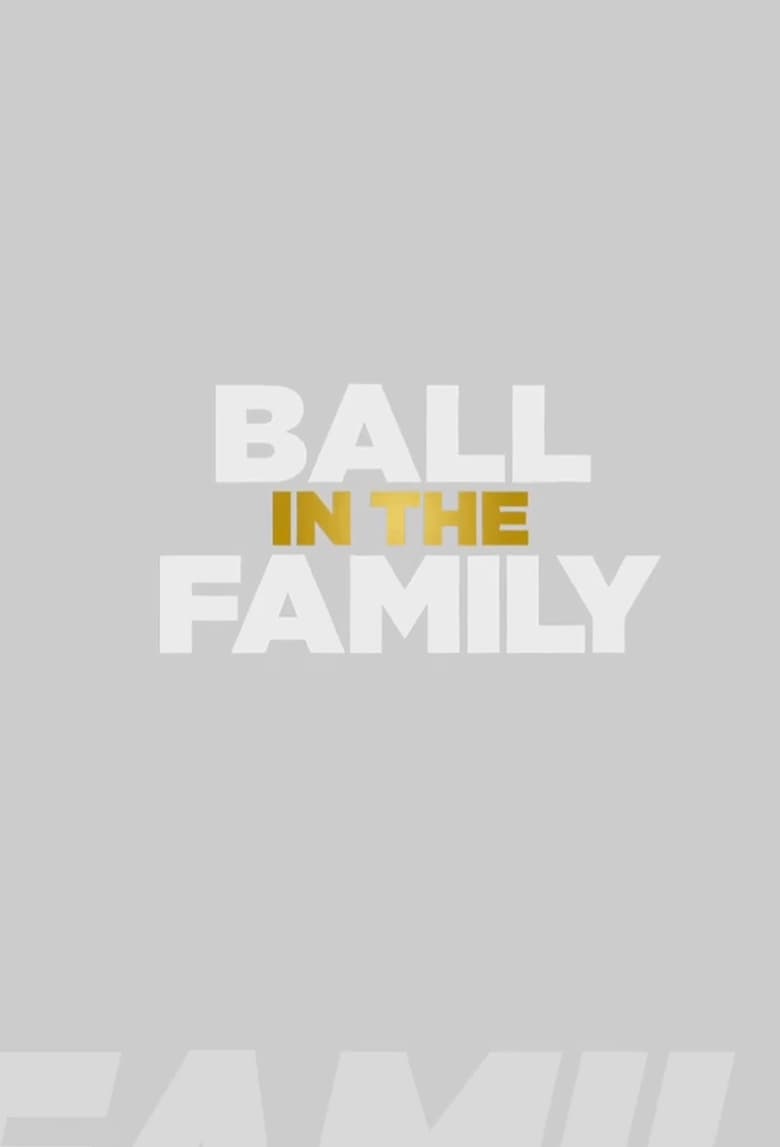 Ball In The Family (2017)