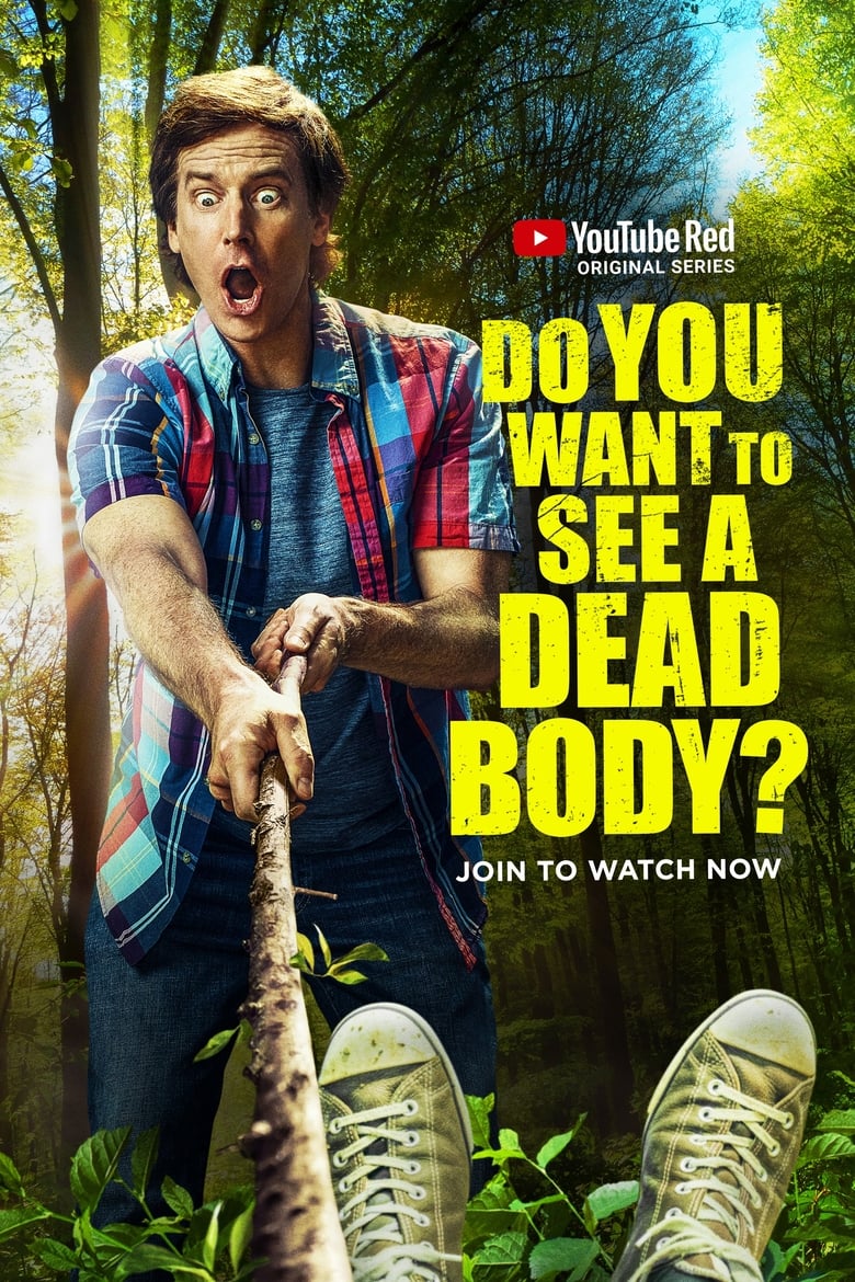 Do You Want to See a Dead Body? (2017)