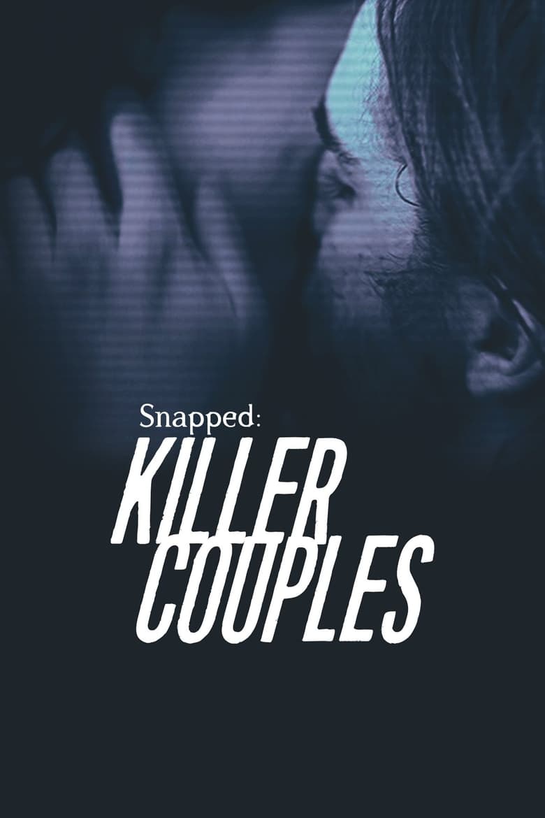 Snapped: Killer Couples (2013)