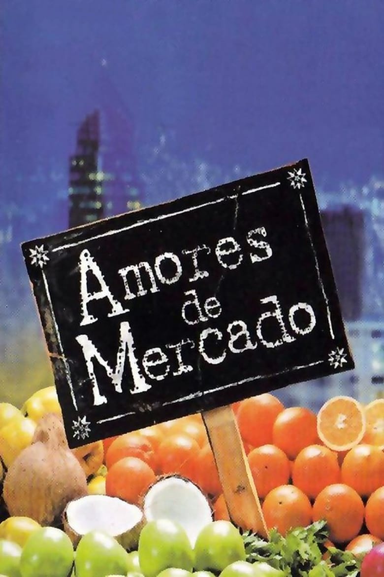 Amores de mercado (2001)