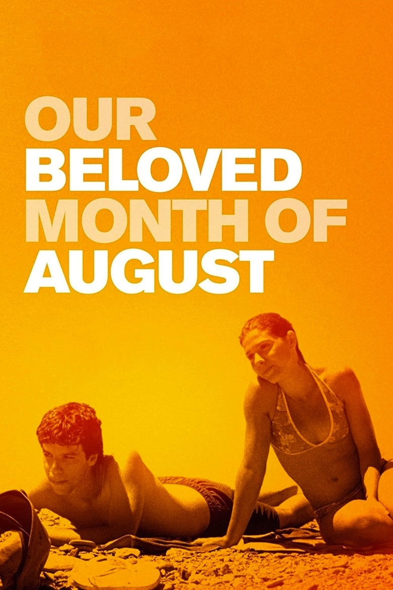 Our Beloved Month of August (2008)