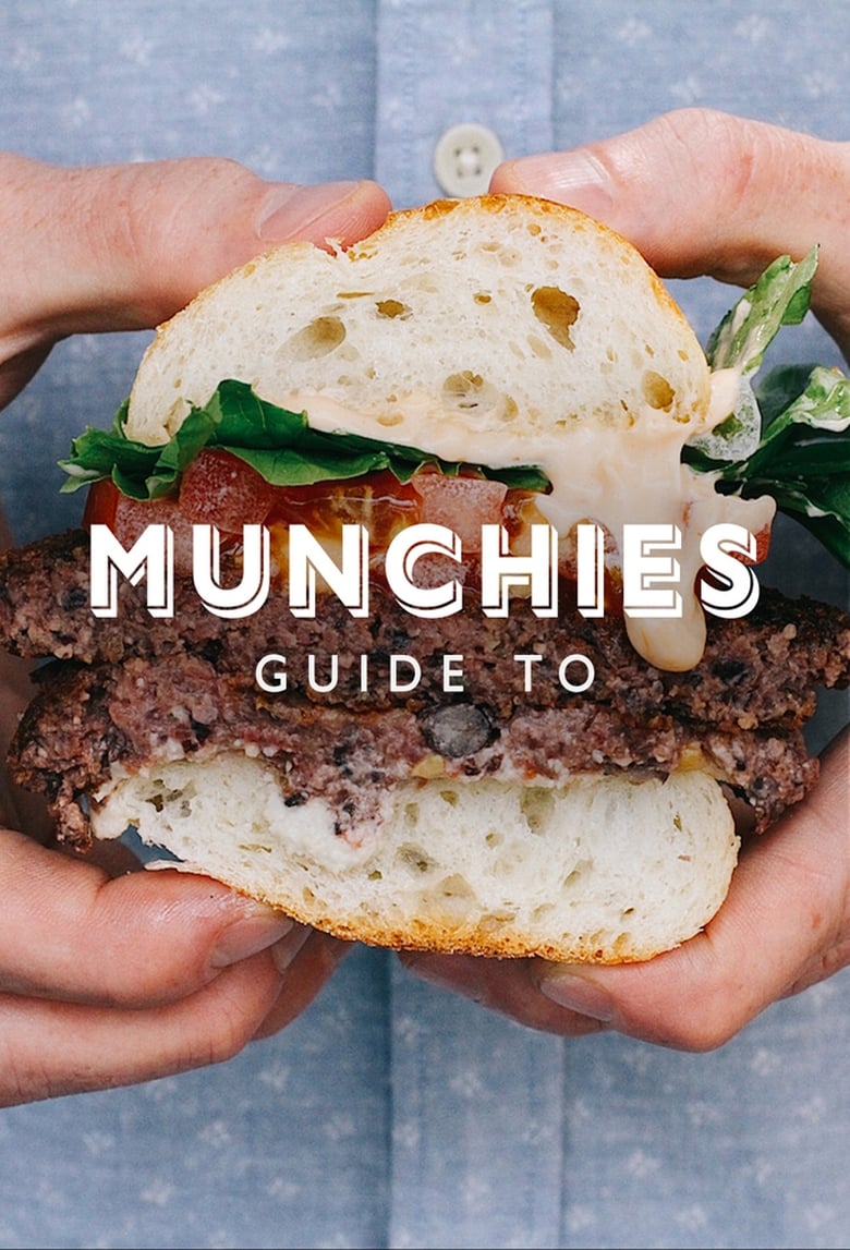 MUNCHIES Guide to… (2018)