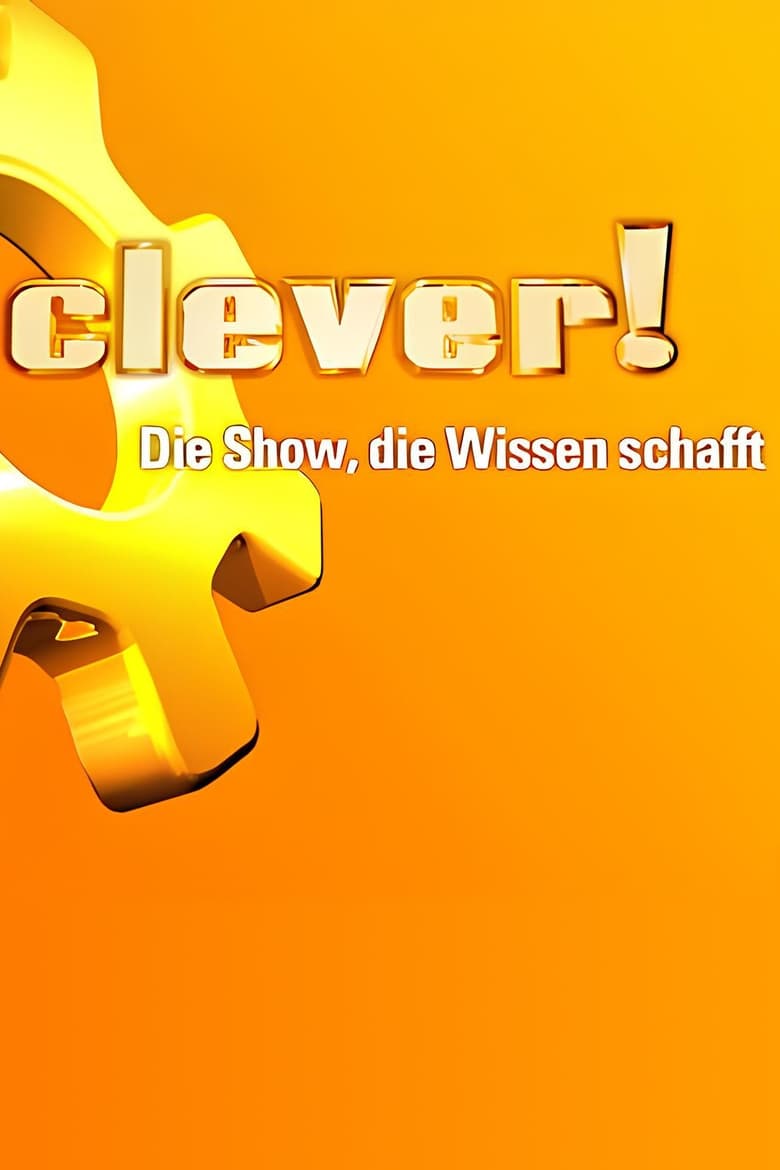 Clever – Die Show, die Wissen schafft (2004)