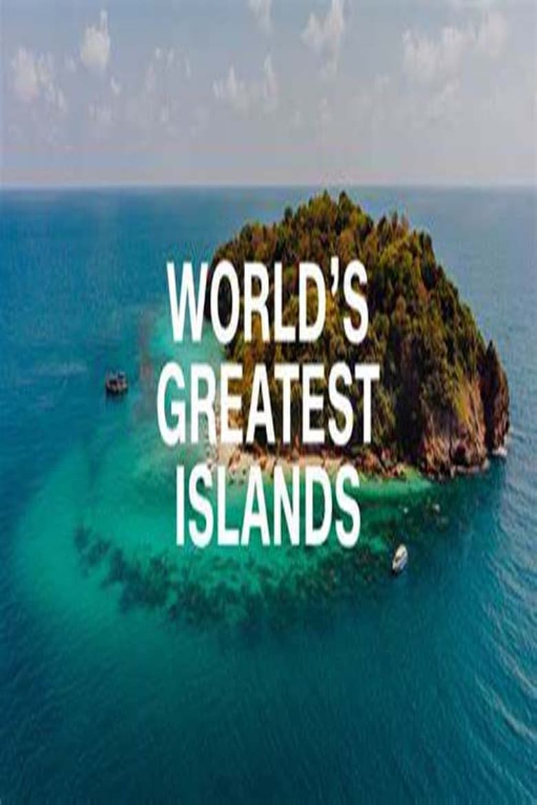 World’s Greatest Islands (2018)
