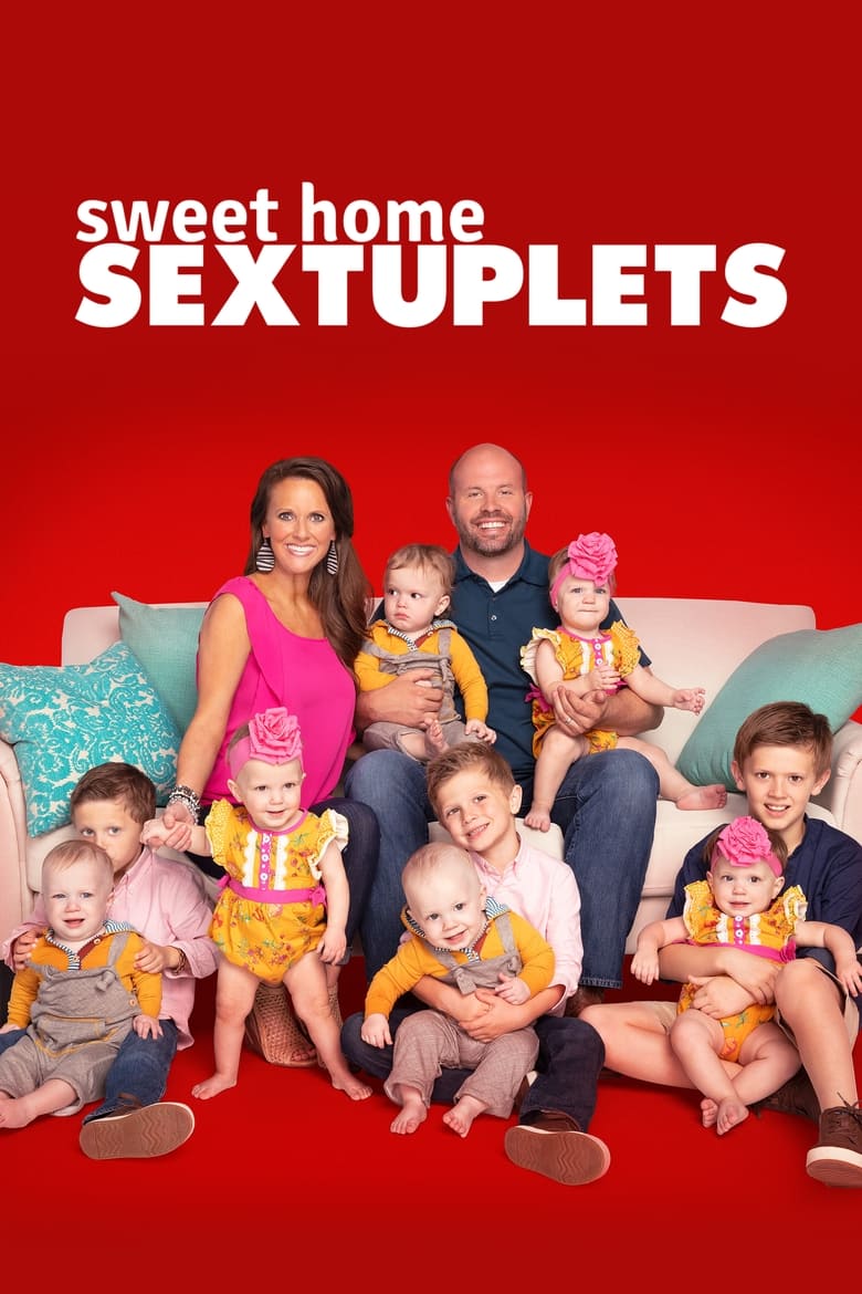 Sweet Home Sextuplets (2018)
