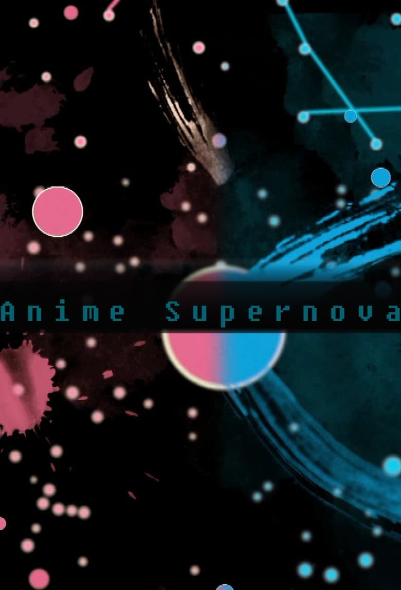 Anime Supernova (2017)