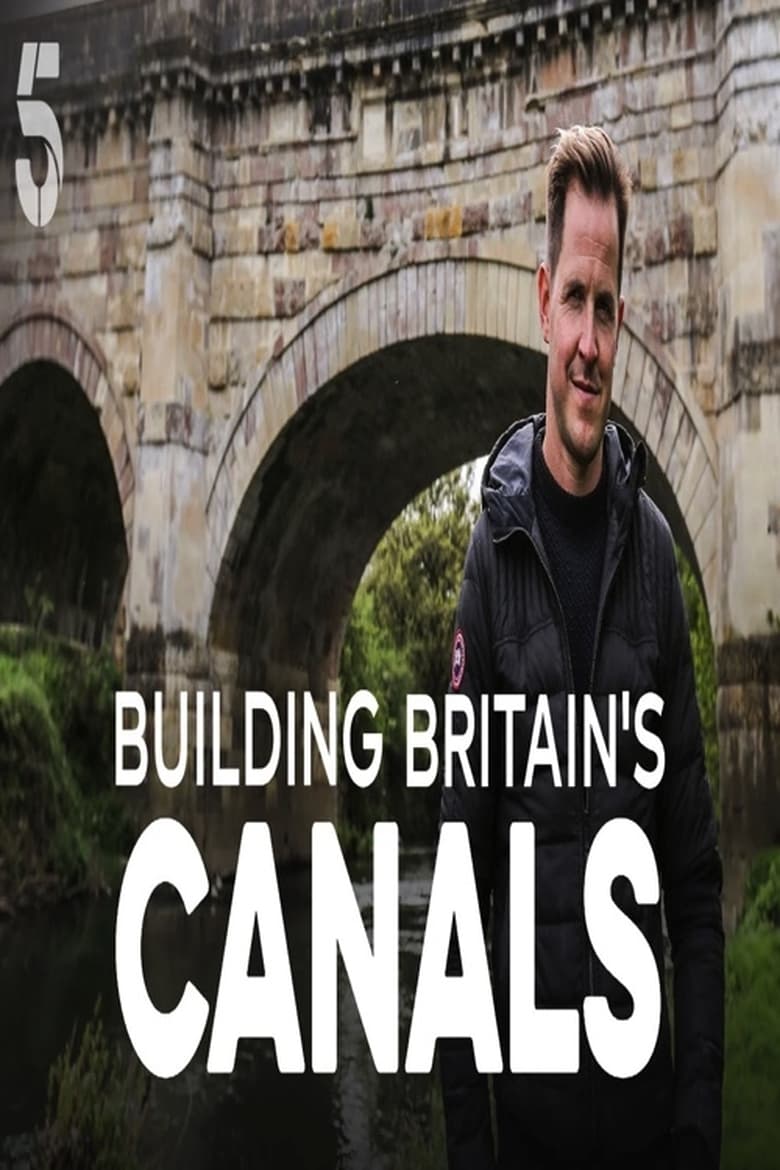Building Britain’s Canals (2018)