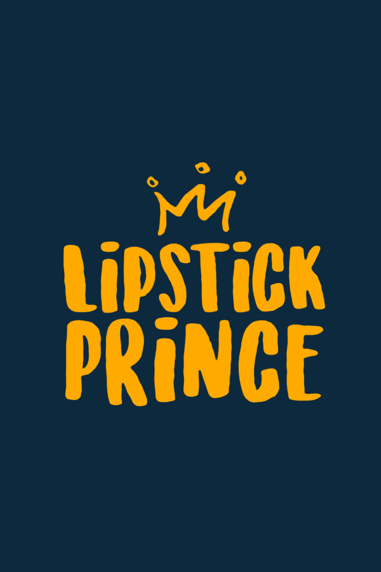 Lipstick Prince (2016)