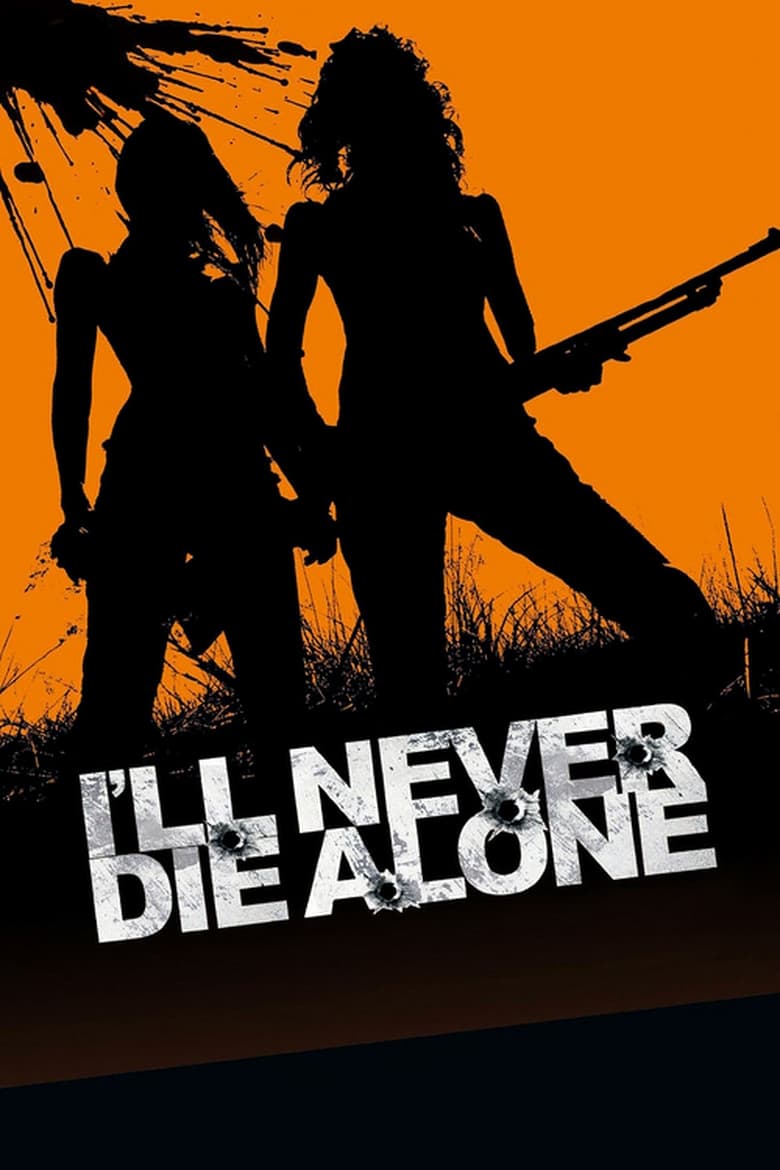 I’ll Never Die Alone (2008)