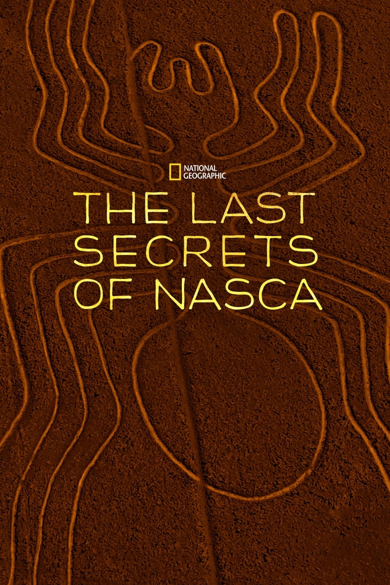 The Last Secrets of the Nasca (2018)