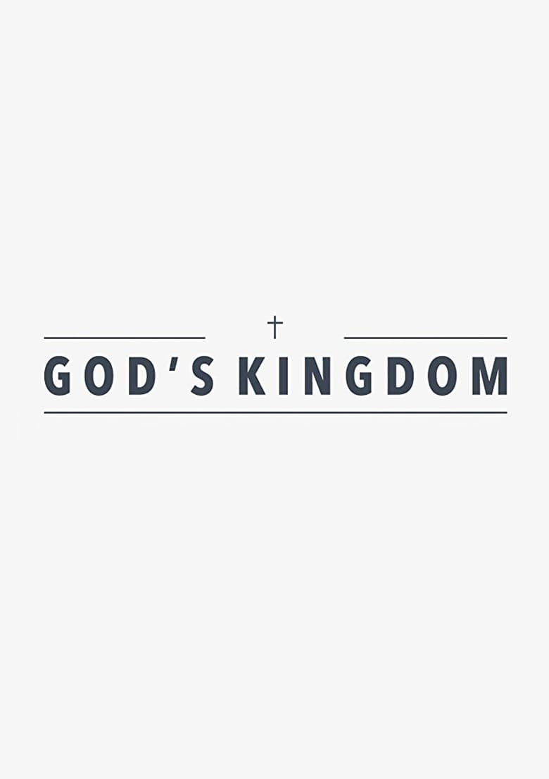 God’s Kingdom (2018)