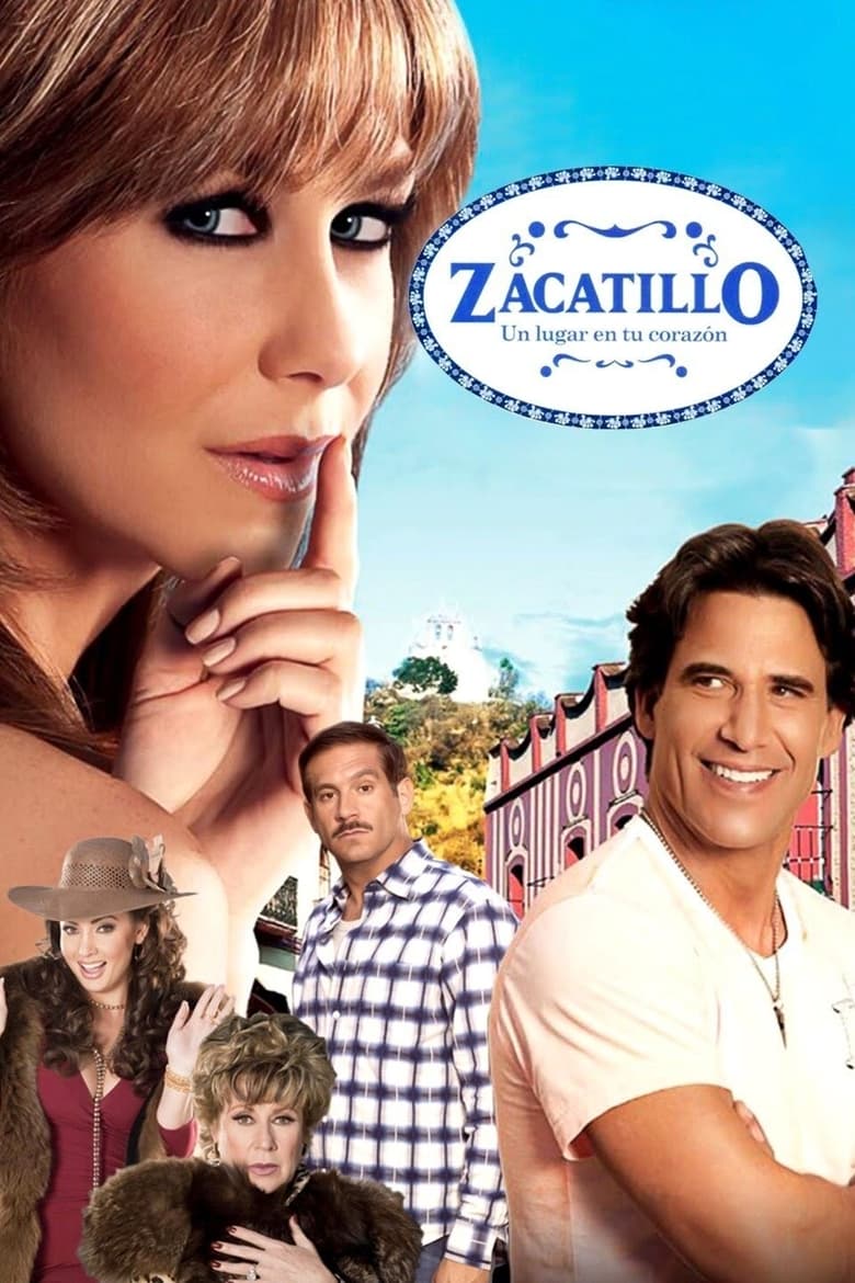 Zacatillo, un lugar en tu corazón (2010)