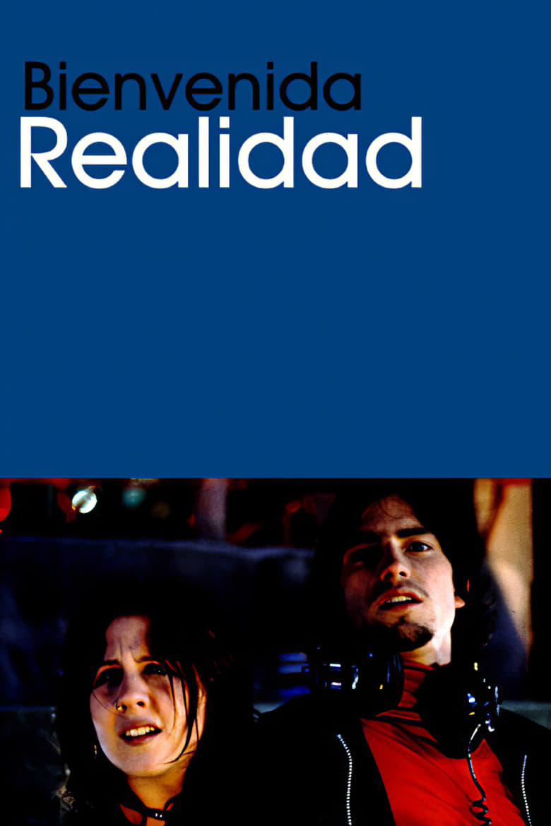 Bienvenida realidad (2004)