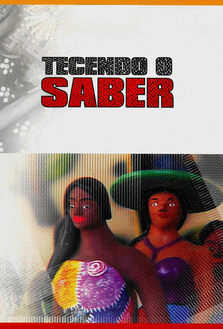 Tecendo o Saber (2005)