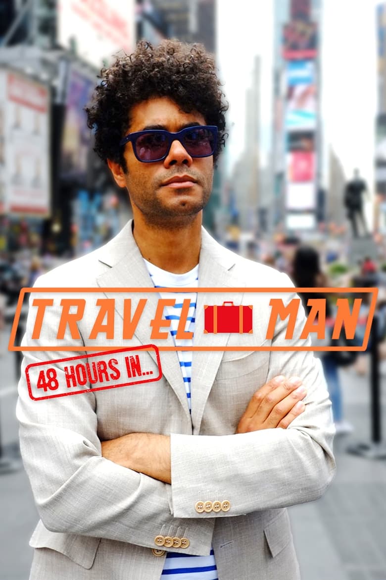 Travel Man: 48 Hours in… (2015)