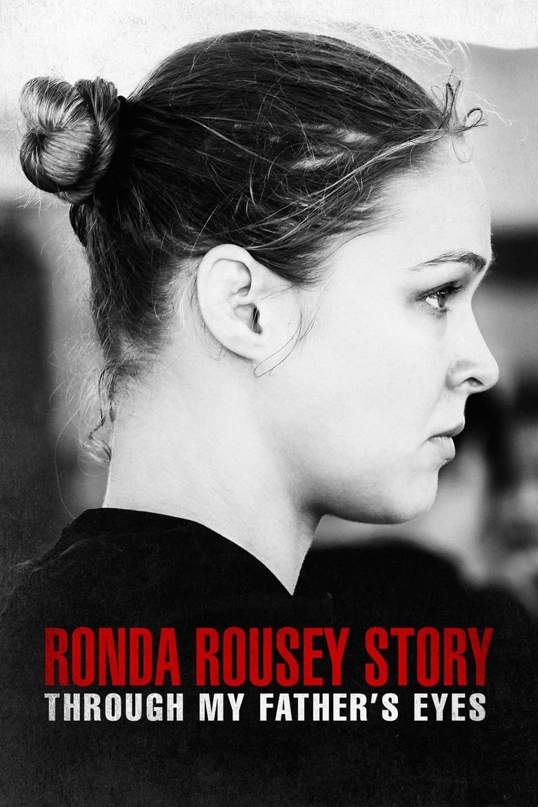 The Ronda Rousey Story: Through My Father’s Eyes (2019)