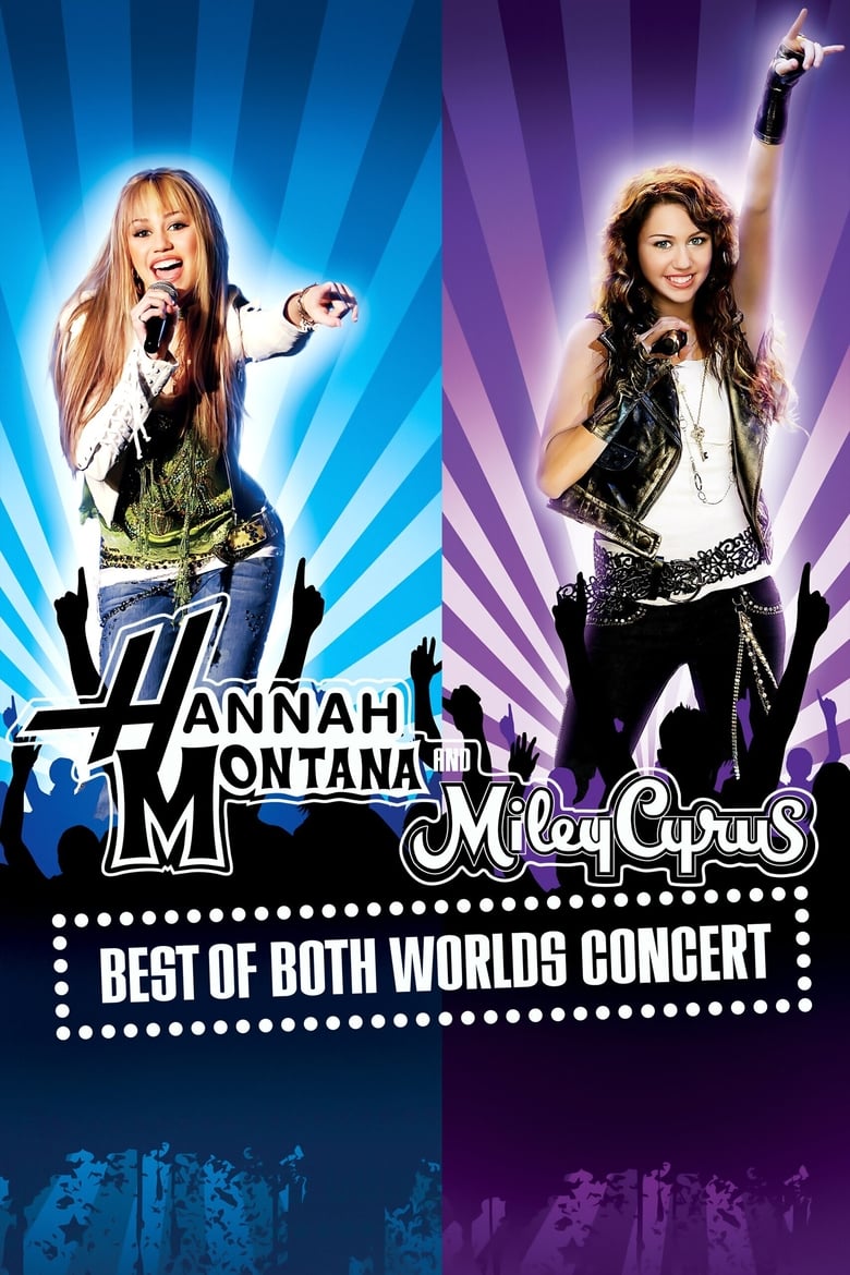 Hannah Montana & Miley Cyrus: Best of Both Worlds Concert (2008)