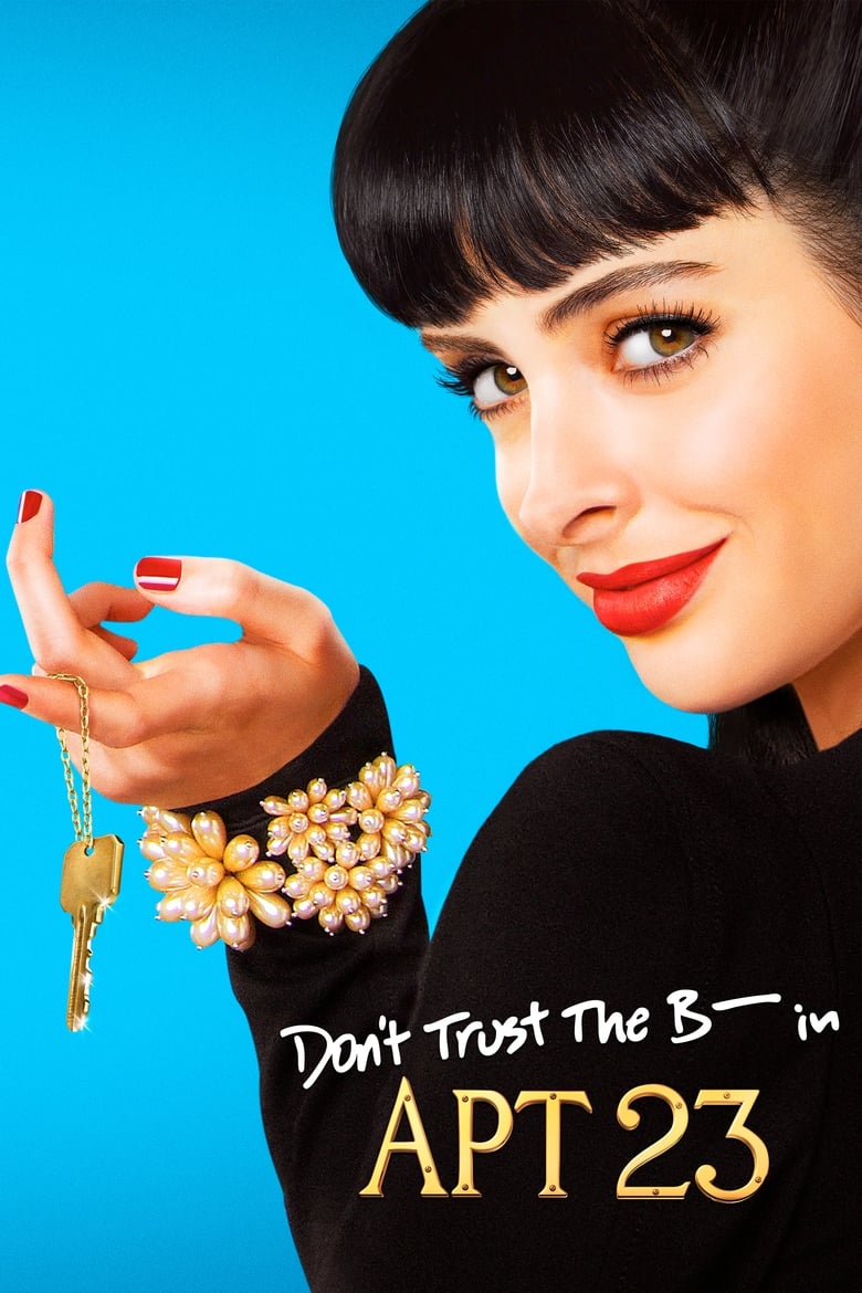 Don’t Trust the B—- in Apartment 23 (2012)