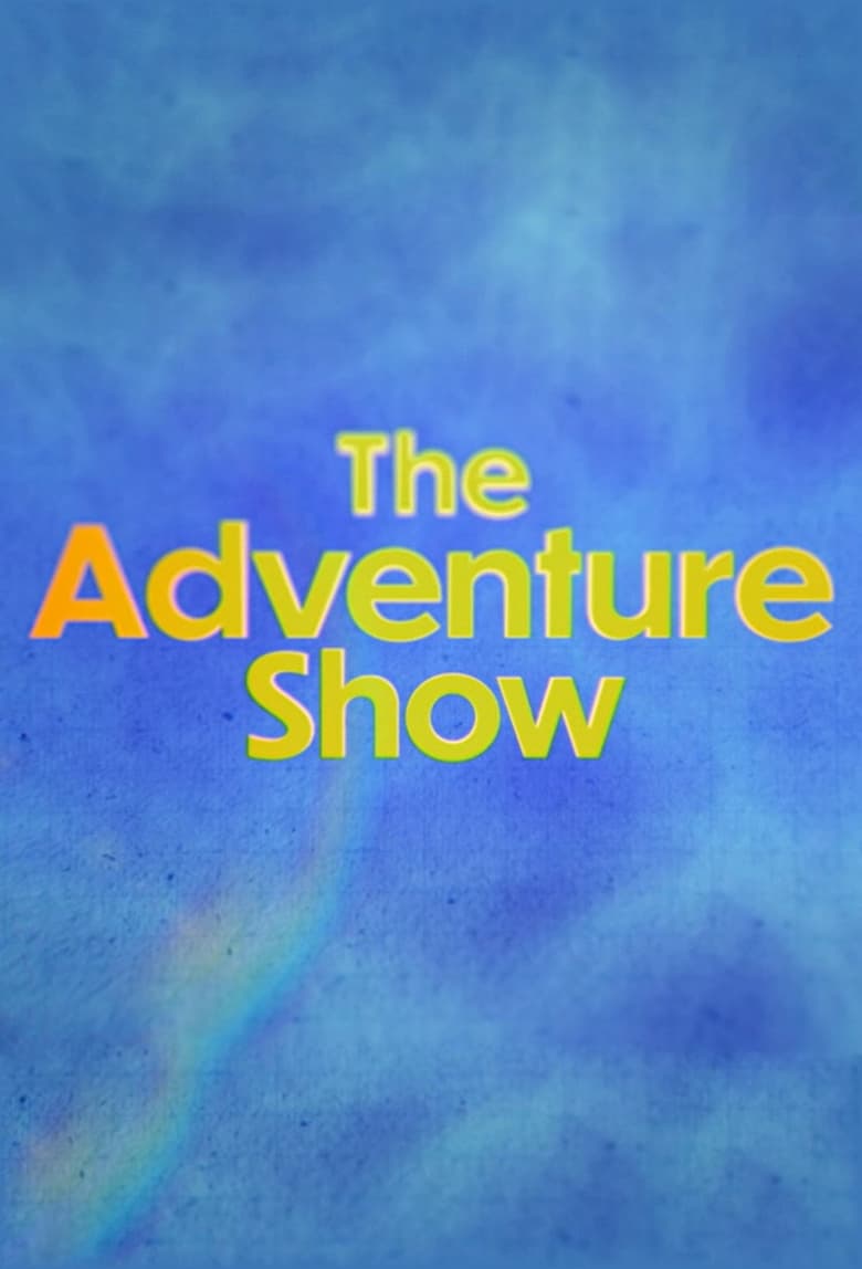 The Adventure Show (2007)